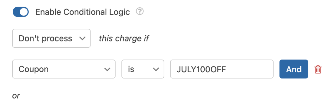 Conditional logic rule to disable Stripe payment processing