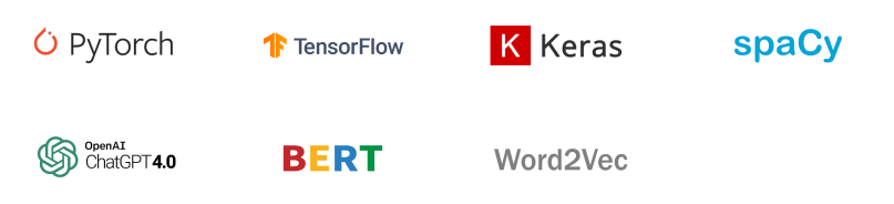 PyTorch, TensorFlow, Keras, spaCy, Stanza, GPT-4, BERT, Word2Vec