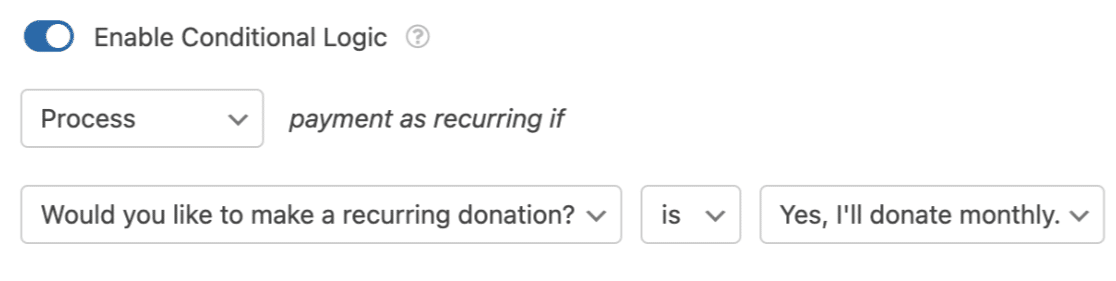 Setting up a conditional logic rule for recurring Stripe payments