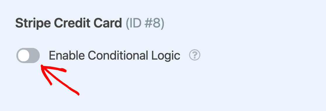 Enabling conditional logic for a Stripe field